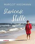 E-Book (epub) Stärkende Stille von Margot Käßmann