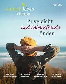 E-Book (pdf) Zuversicht und Lebensfreude finden von Rudolf Walter, Anselm Grün OSB, Klaus Mertes