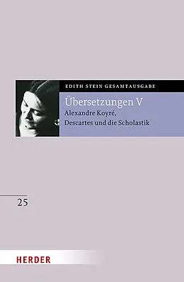 E-Book (pdf) Übersetzung von Alexandre Koyré, Descartes und die Scholastik von Hedwig Conrad-Martius, Edith Stein