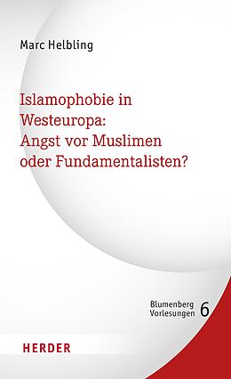 E-Book (pdf) Islamophobie in Westeuropa: Angst vor Muslimen oder Fundamentalisten? von Marc Helbling