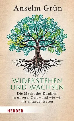 E-Book (epub) Widerstehen und Wachsen von Anselm Grün OSB