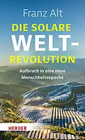 E-Book (epub) Die solare Weltrevolution von Franz Alt