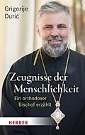 E-Book (epub) Zeugnisse der Menschlichkeit von Grigorije Duri