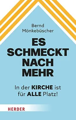 E-Book (epub) Es schmeckt nach mehr von Bernd Mönkebüscher