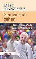 E-Book (epub) Gemeinsam gehen von Papst Franziskus