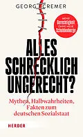 E-Book (epub) Alles schrecklich ungerecht? von Georg Cremer