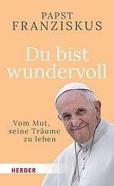 E-Book (epub) Du bist wundervoll von Papst Franziskus