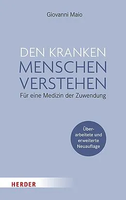 E-Book (epub) Den kranken Menschen verstehen von Giovanni Maio
