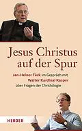 E-Book (pdf) Jesus Christus auf der Spur von Walter Kasper, Jan-Heiner Tück
