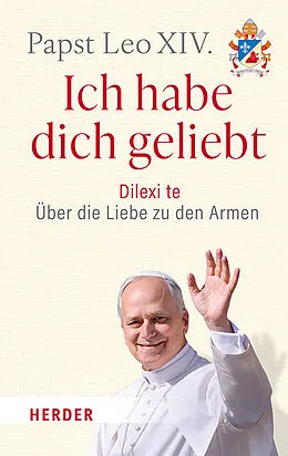E-Book (epub) Ich habe dich geliebt von Papst Leo XIV.