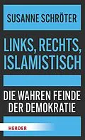 E-Book (epub) Links, rechts, islamistisch von Susanne Schröter