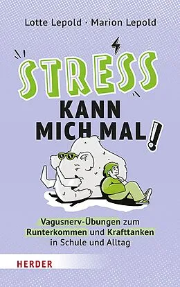 E-Book (epub) Stress kann mich mal! von Marion Lepold, Lotte Lepold