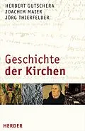 E-Book (pdf) Geschichte der Kirchen von Herbert Gutschera, Joachim Maier, Jörg Thierfelder