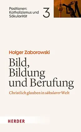E-Book (pdf) Bild, Bildung und Berufung von Holger Zaborowski