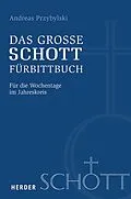 E-Book (pdf) Das große SCHOTT-Fürbittbuch von Andreas Przybylski