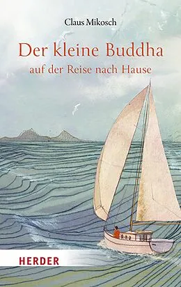 E-Book (epub) Der kleine Buddha auf der Reise nach Hause von Claus Mikosch
