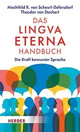 E-Book (epub) Das Lingva Eterna Handbuch von Mechthild R. von Scheurl-Defersdorf, Theodor von Stockert