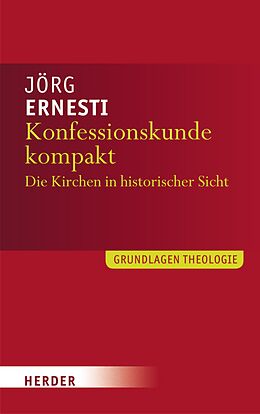 E-Book (pdf) Konfessionskunde kompakt von Jörg Ernesti