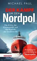 E-Book (epub) Der Kampf um den Nordpol von Michael Paul