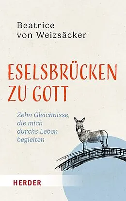 E-Book (epub) Eselsbrücken zu Gott von Beatrice von Weizsäcker