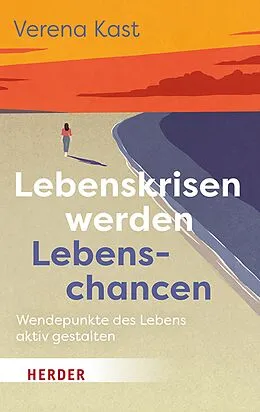 E-Book (epub) Lebenskrisen werden Lebenschancen von Verena Kast