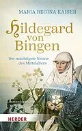 E-Book (epub) Hildegard von Bingen von Maria Regina Kaiser