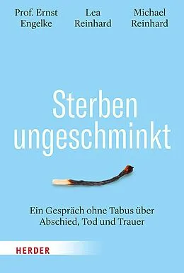 E-Book (epub) Sterben ungeschminkt von Ernst Engelke, Lea Reinhard, Michael Reinhard