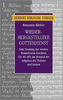E-Book (pdf) Wiederhergestellter Gottesdienst von Benjamin Kilchör