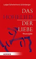 E-Book (pdf) Das Hohelied der Liebe von Ludger Schwienhorst-Schönberger