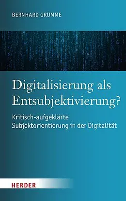 E-Book (pdf) Digitalisierung als Entsubjektivierung? von Bernhard Grümme