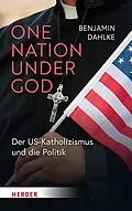 E-Book (pdf) One Nation under God von Benjamin Dahlke