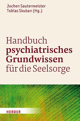 E-Book (pdf) Handbuch psychiatrisches Grundwissen für die Seelsorge von 