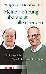 E-Book (epub) Meine Hoffnung übersteigt alle Grenzen von Philippa Rath, Burkhard Hose