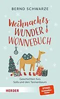 E-Book (epub) WeihnachtsWunderWonnebuch von Bernd Schwarze