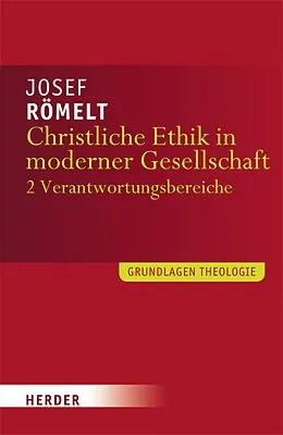 E-Book (pdf) Christliche Ethik in moderner Gesellschaft von Josef Römelt