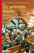 E-Book (pdf) Der gefeierte Glaube von Alexander Saberschinsky