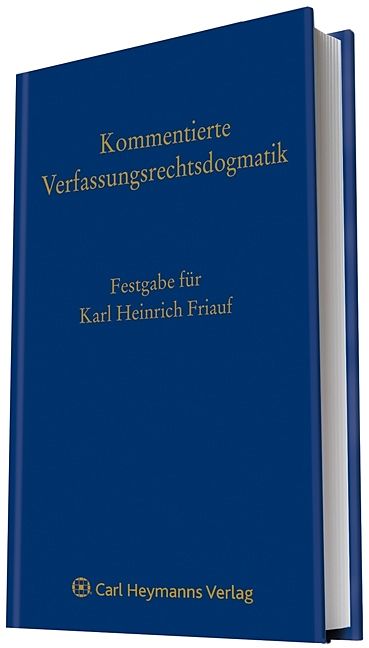 Festgabe für Karl Heinrich Friauf