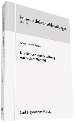 Fester Einband Die Erbscheinserteilung nach dem FamFG von Anna Helena Terner