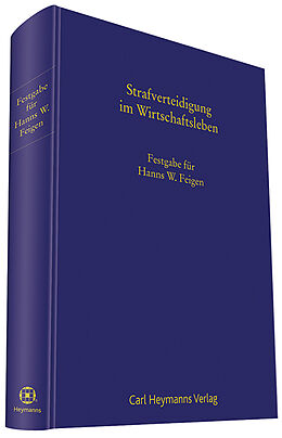 Fester Einband Strafverteidigung im Wirtschaftsleben Festgabe für Hanns W.Feigen von Barbara Livonius, Walther Graf, Jürgen Wolter