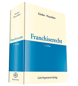 Fester Einband Franchiserecht von J Patrick Giesler, Jürgen Nauschütt