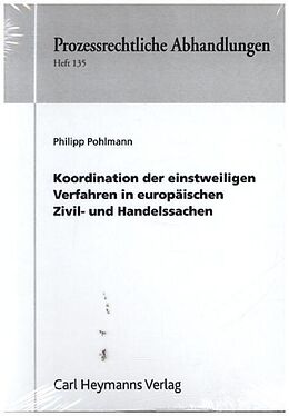 Fester Einband Koordination der einstweiligen Verfahren in europäischen Zivil- und Handelssachen von Philipp Pohlmann
