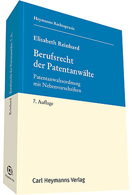 Fester Einband Berufsrecht der Patentanwälte von Elisabeth Reinhard