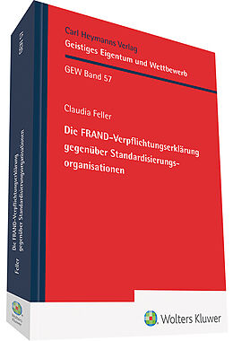 Fester Einband Die FRAND-Verpflichtungserklärung gegenüber Standardisierungsorganisationen von Claudia Feller