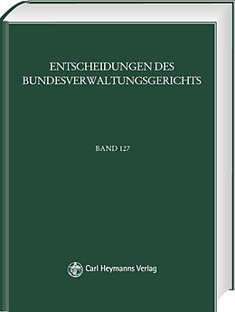 Leinen-Einband BVerwGE - Entscheidungen des Bundesverwaltungsgerichts von Mitglieder des Bundesverwaltungsgerichts