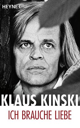 Kartonierter Einband Ich brauche Liebe von Klaus Kinski