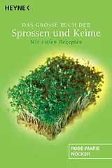 Kartonierter Einband Das große Buch der Sprossen und Keime von Rose-Marie Nöcker