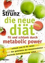 Kartonierter Einband Die neue Diät von Ulrich Strunz