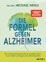 Kartonierter Einband Die Formel gegen Alzheimer von Michael Nehls