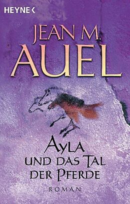 Kartonierter Einband Ayla und das Tal der Pferde von Jean M. Auel