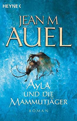 Kartonierter Einband Ayla und die Mammutjäger von Jean M. Auel